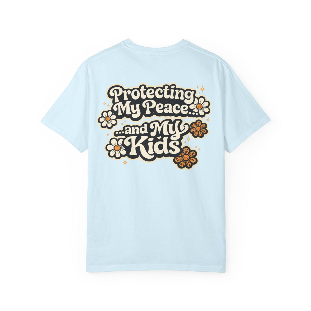 Protecting My Peace and My Kids T-Shirt