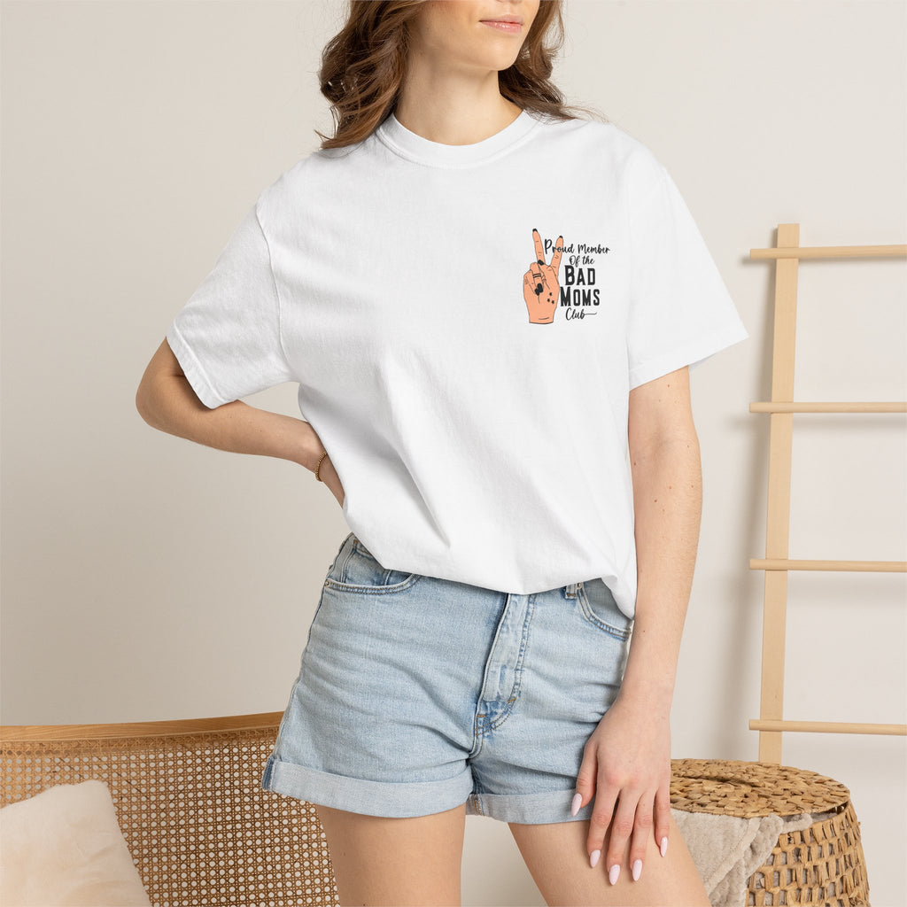 Bad Moms Club T-Shirt — "Proud Member of the Bad Moms Club" Graphic Tee