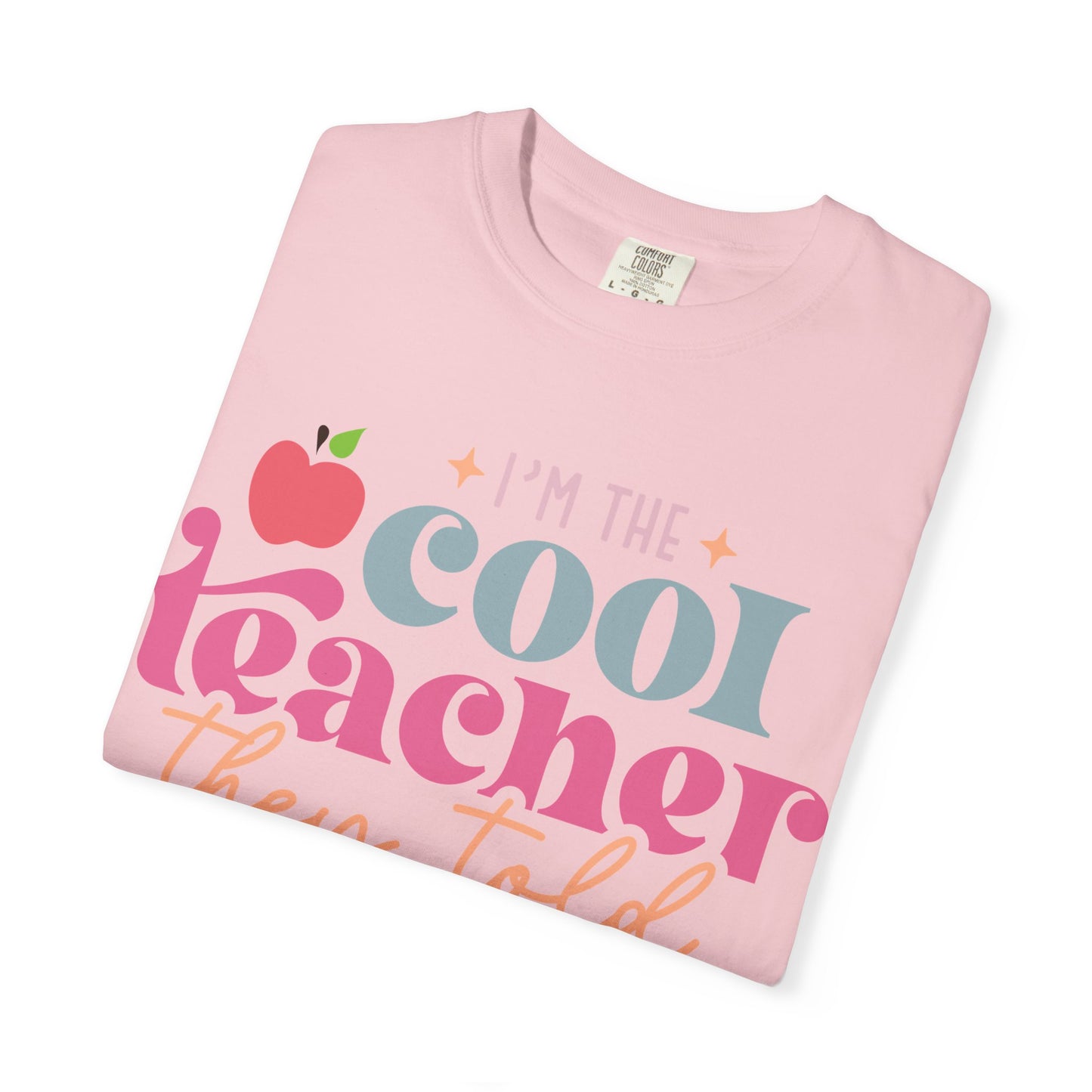 Cool Teacher T-Shirt — "I'm the Cool Teacher They Told You About" Retro Apple Tee