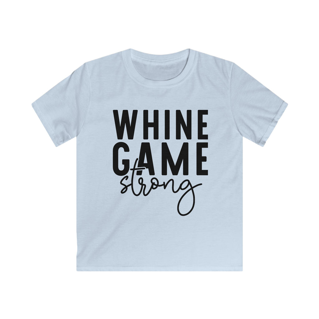 Kids Tee — "Whine Game Strong" Funny Toddler Shirt