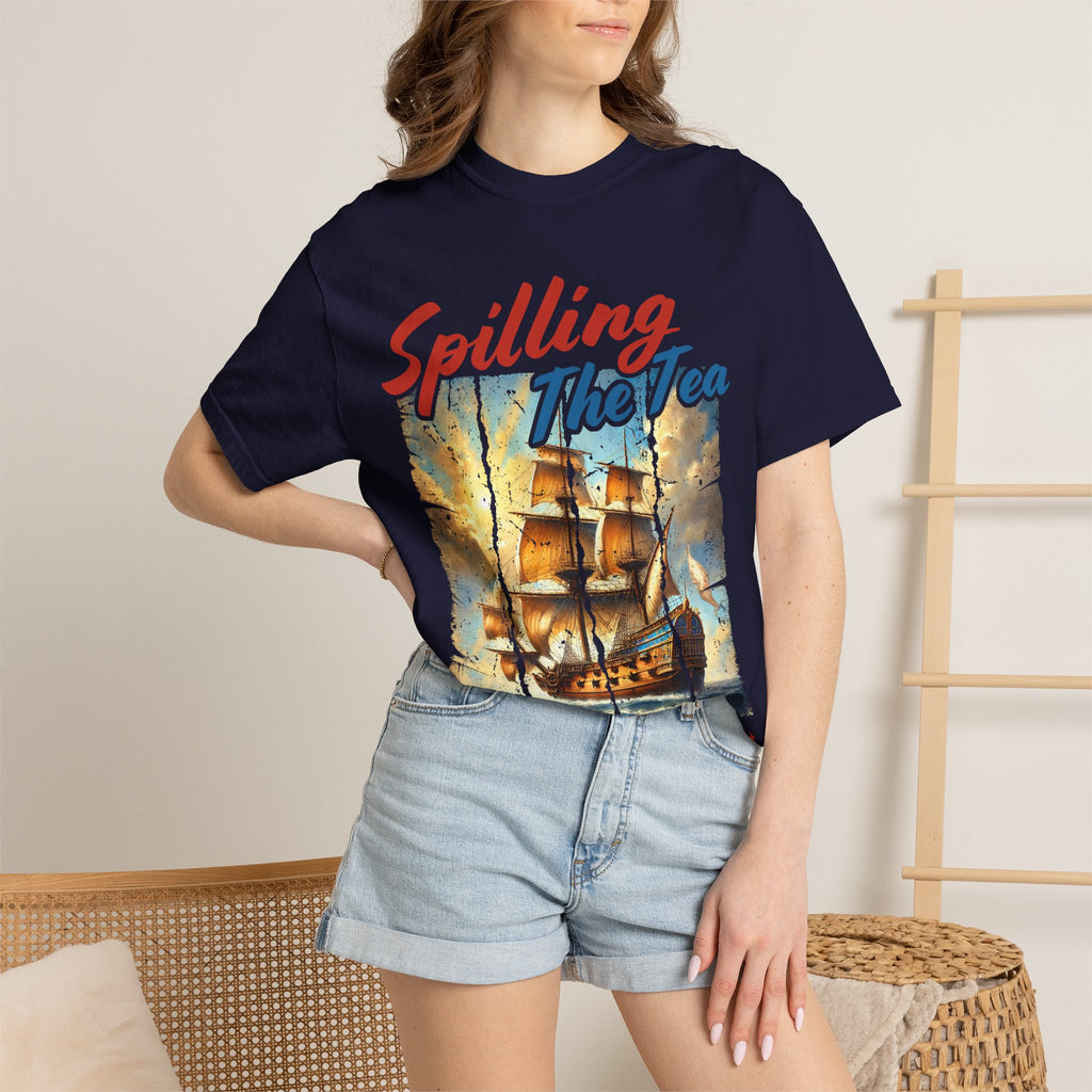 T-Shirt — "Spilling The Tea" Boston Tea Party Ship Vintage Graphic