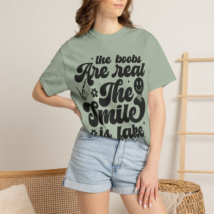 "The Boobs Are Real, The Smile Is Fake" Funny Graphic T-Shirt