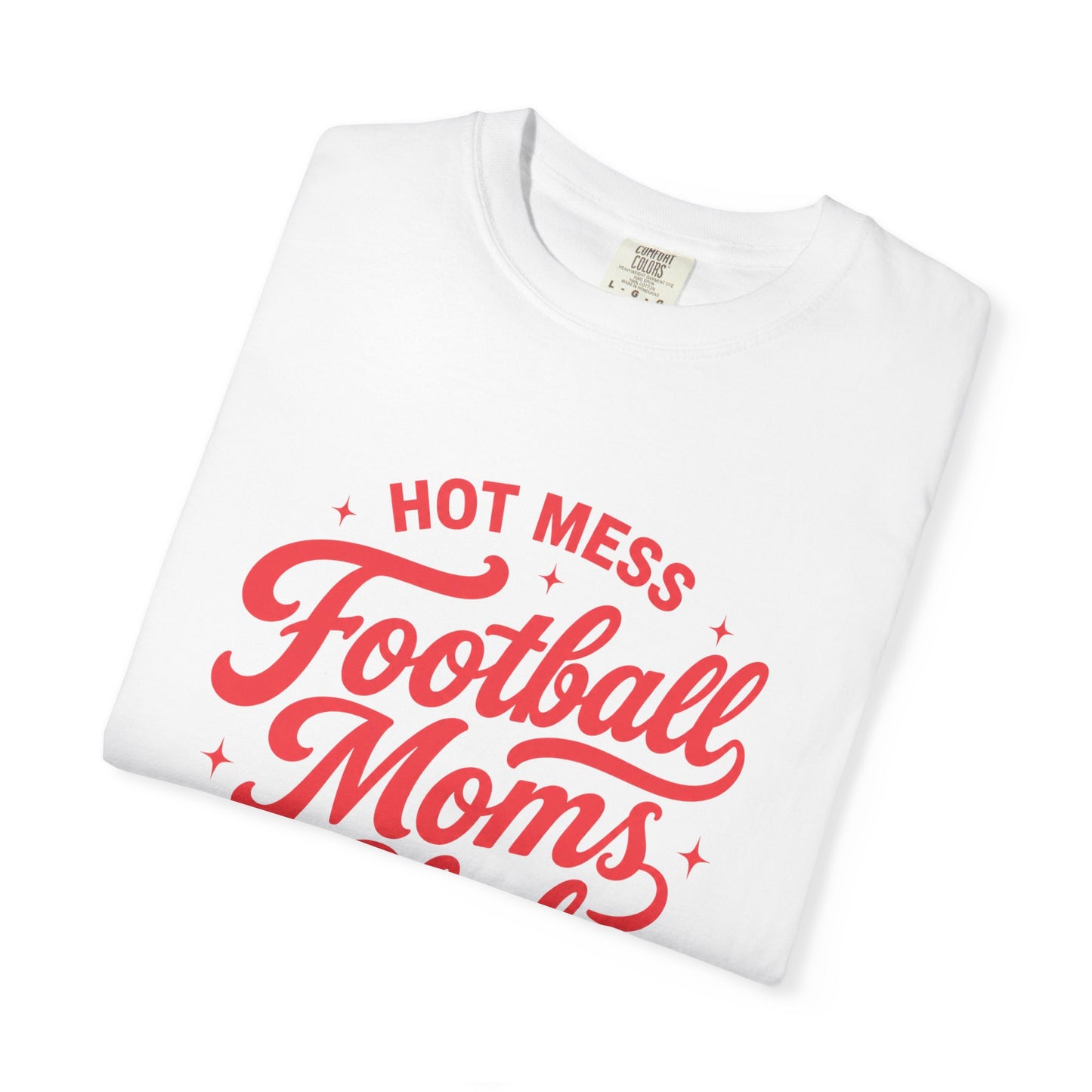 Football Moms Club T-Shirt — "Hot Mess" Script Tee for Game Day & Mom Life
