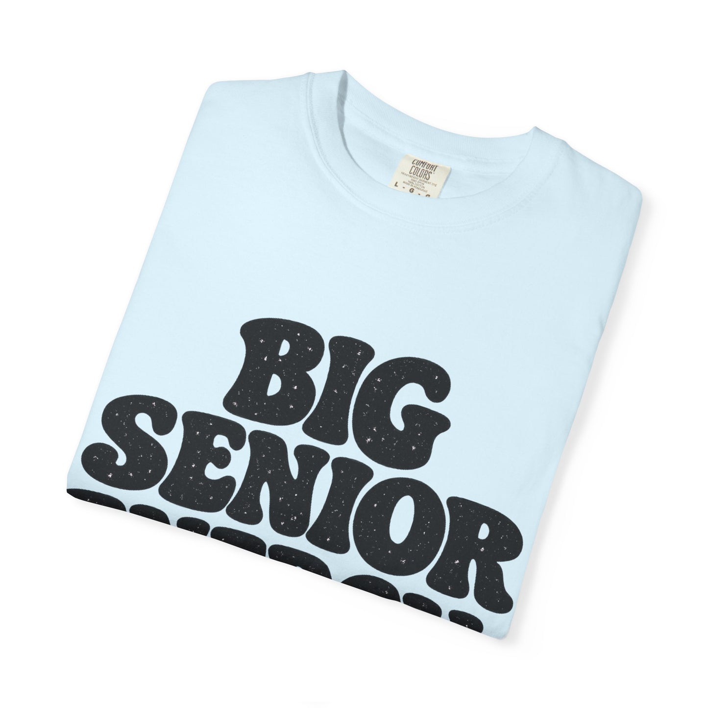 Big Senior Energy T-Shirt — Retro Graduation Tee for Class of 2026