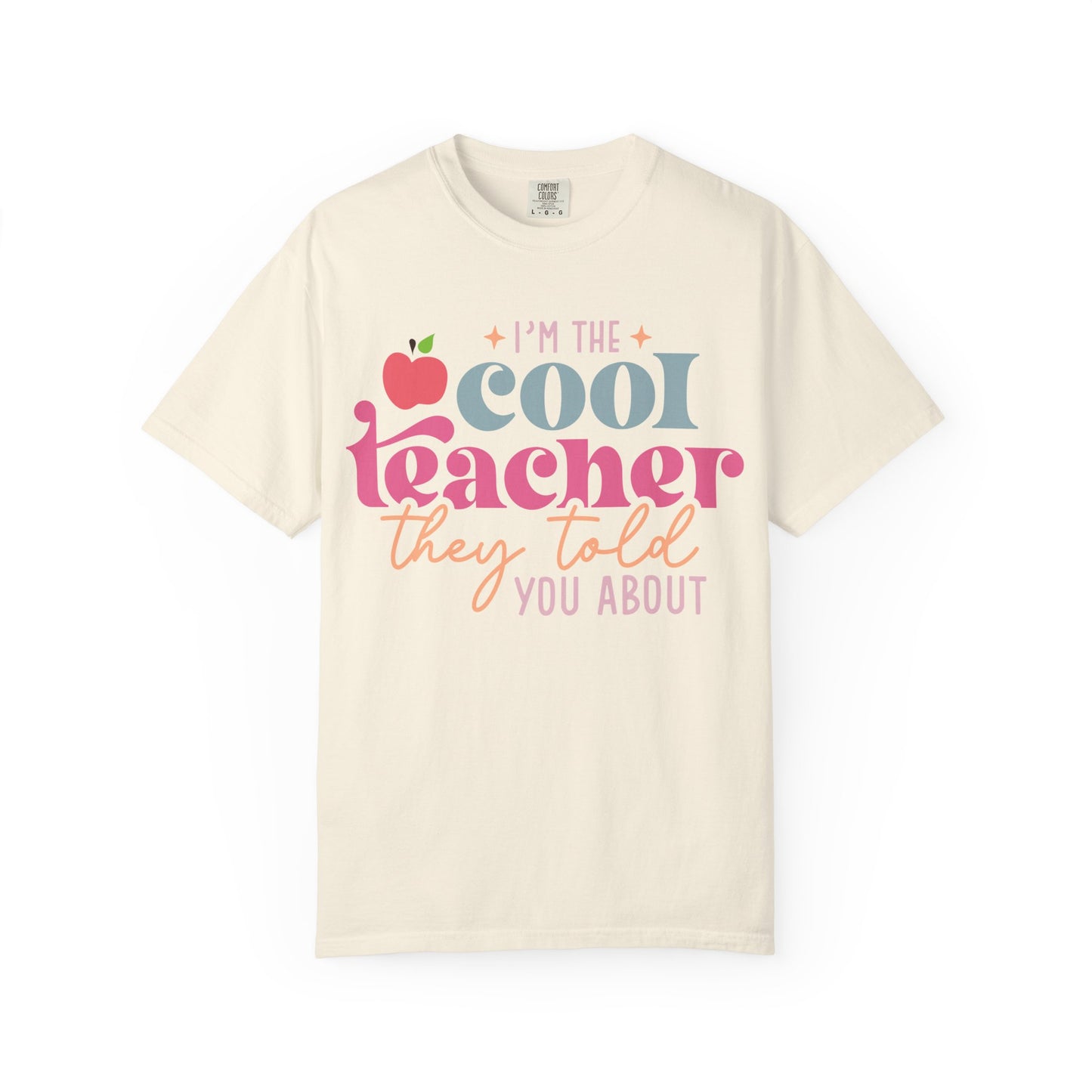 Cool Teacher T-Shirt — "I'm the Cool Teacher They Told You About" Retro Apple Tee
