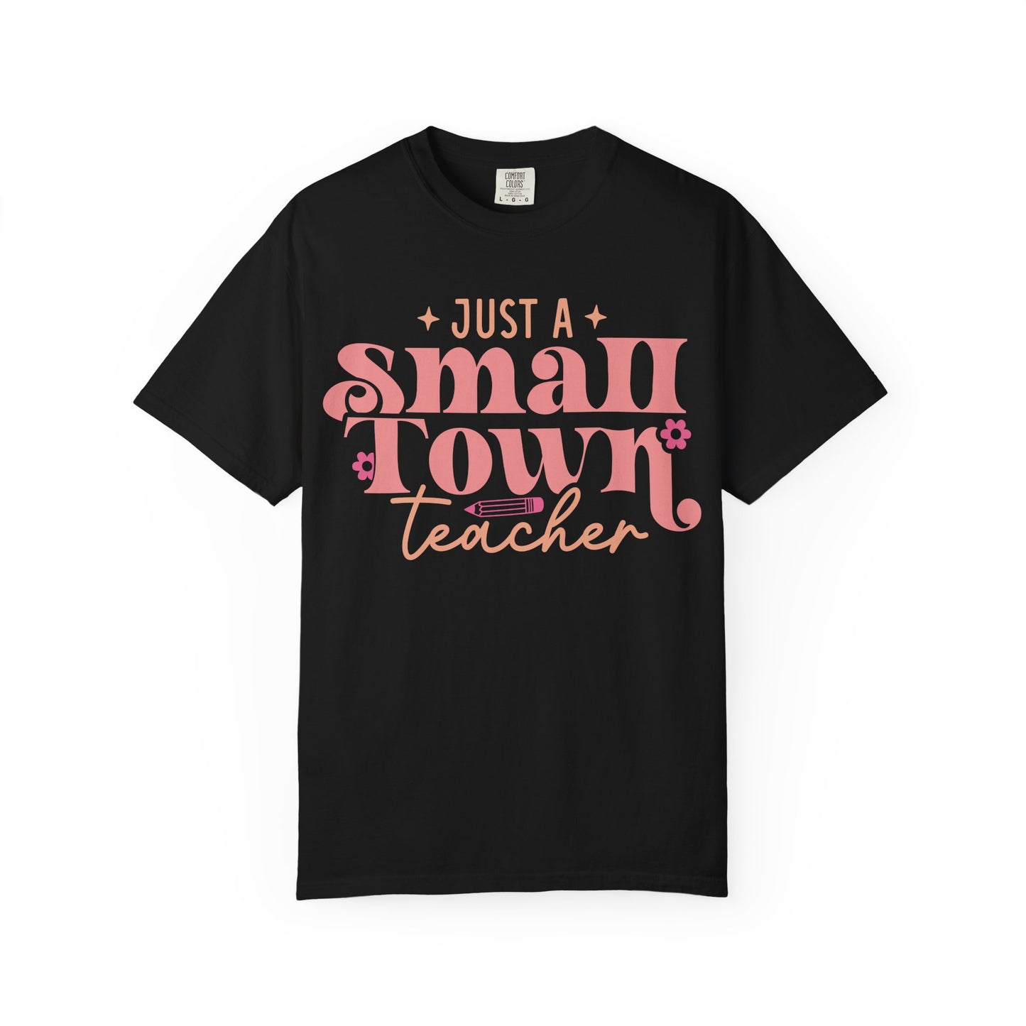 Just a Small Town Teacher T-Shirt — Retro Pink Teacher Gift
