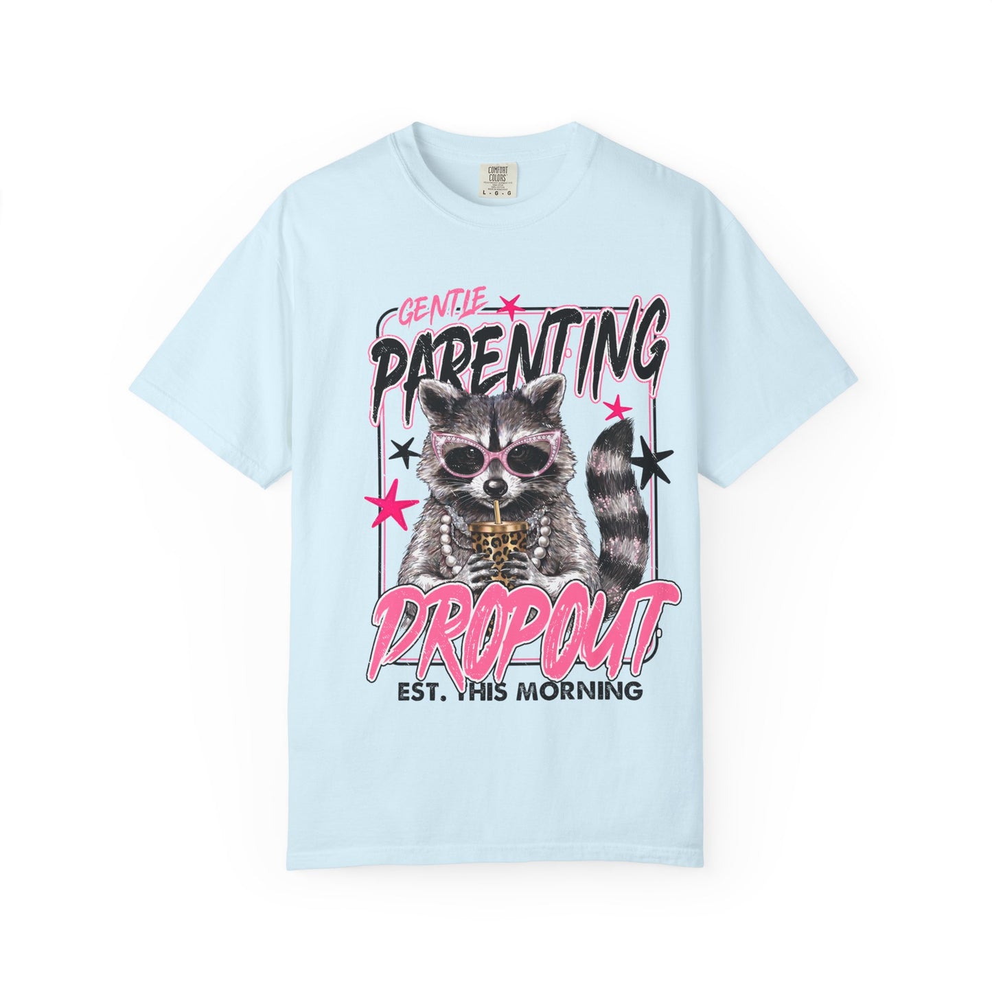 Parenting Dropout Cat T-Shirt — Funny Raccoon Graphic Tee with 'Gentle Parenting Dropout' Text