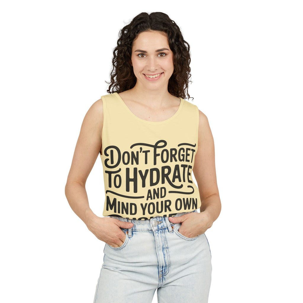 Hydrate & Mind Your Own Business Tank Top