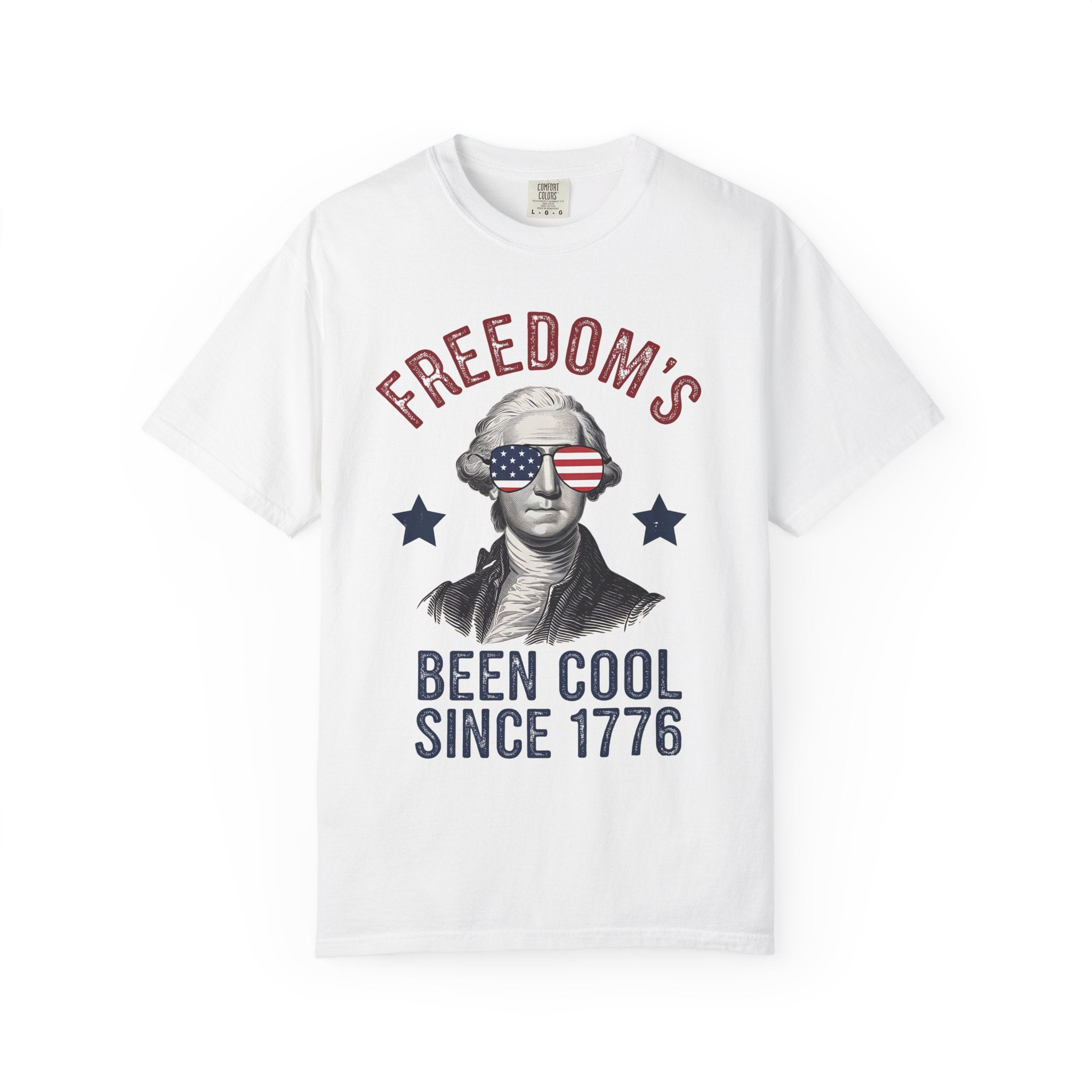 Freedom's Been Cool Since 1776 T-Shirt