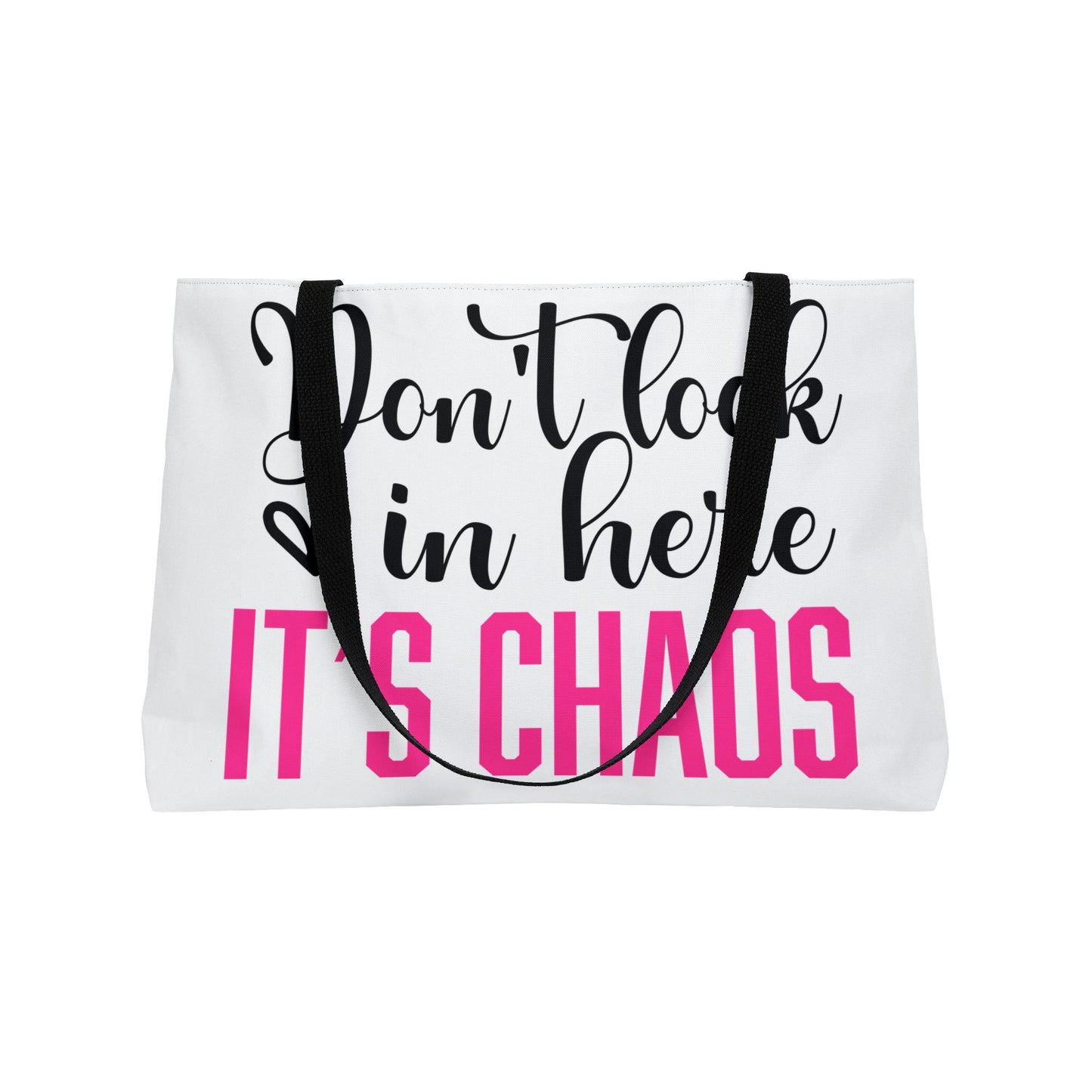 Weekender Tote Bag — "Don't Look in Here It's Chaos" / "Bag Full of Secrets (Mostly Snacks)" Printed Travel Tote