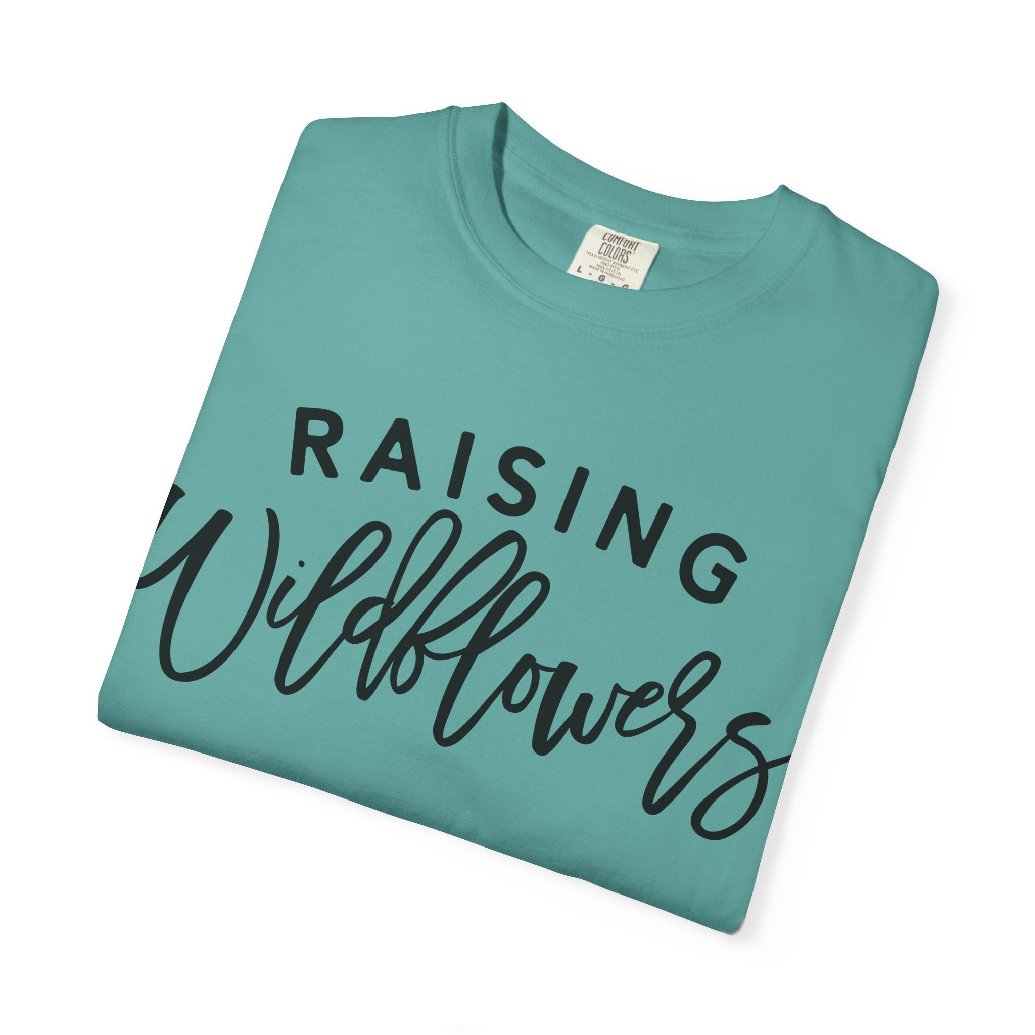 Raising Wildflowers T-Shirt
