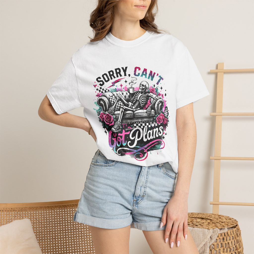 Sorry, Can't — Got Plans T-Shirt