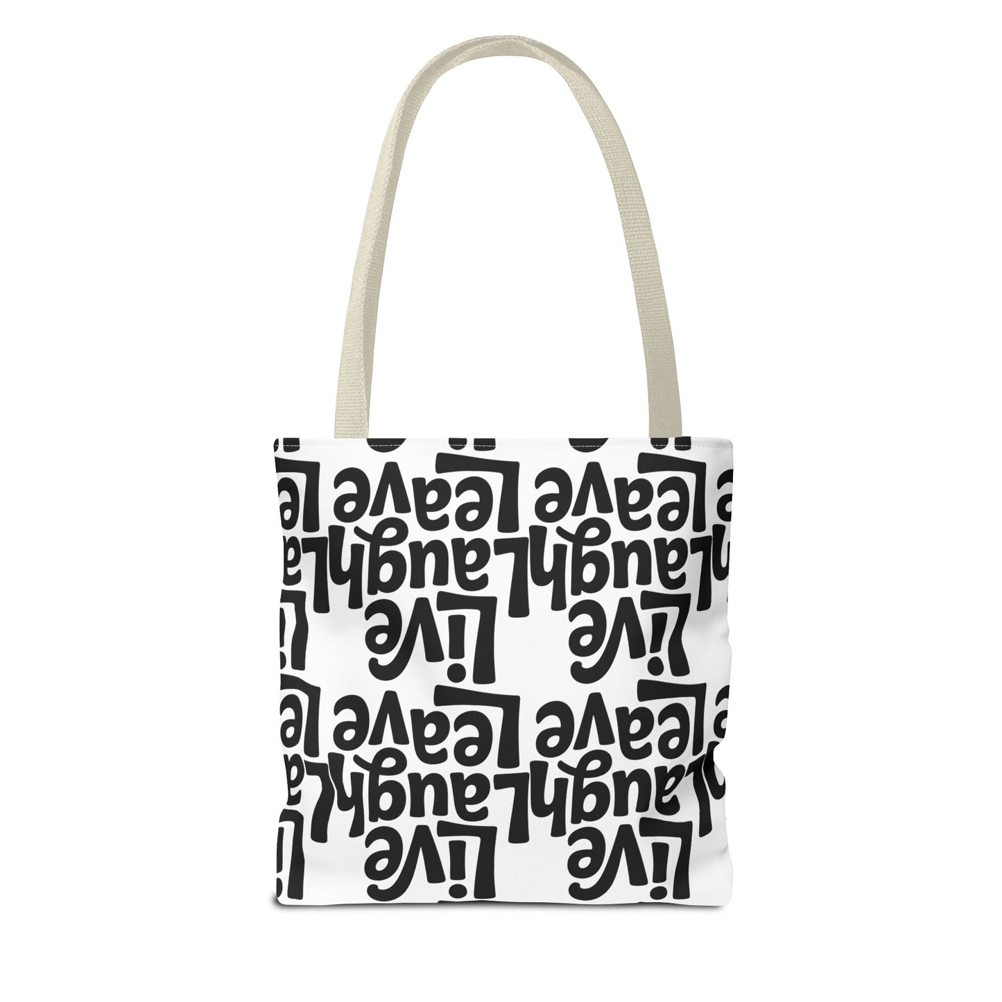 Live Laugh Leave Pattern Tote Bag – Black & White Motivational All-Over Print