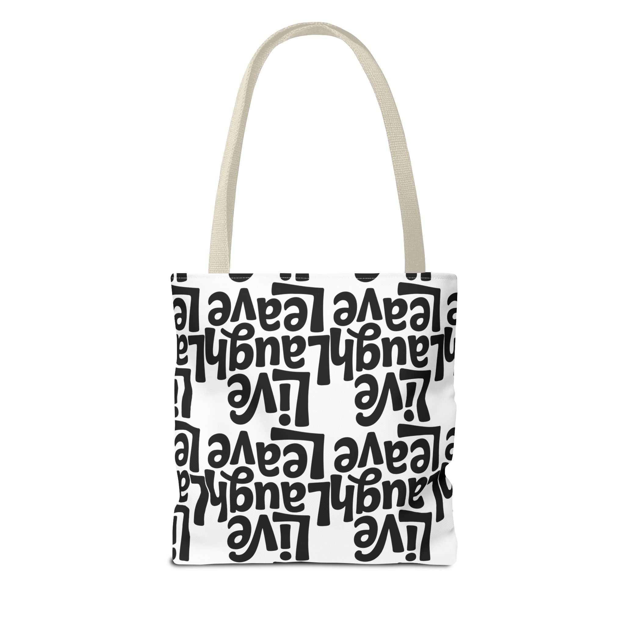Live Laugh Leave Pattern Tote Bag – Black & White Motivational All-Over Print