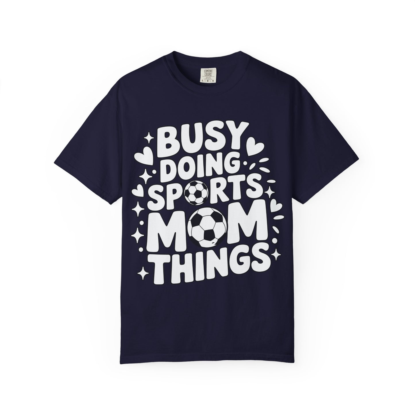 Sports Mom T-Shirt – "Busy Doing Sports Mom Things" Graphic Tee