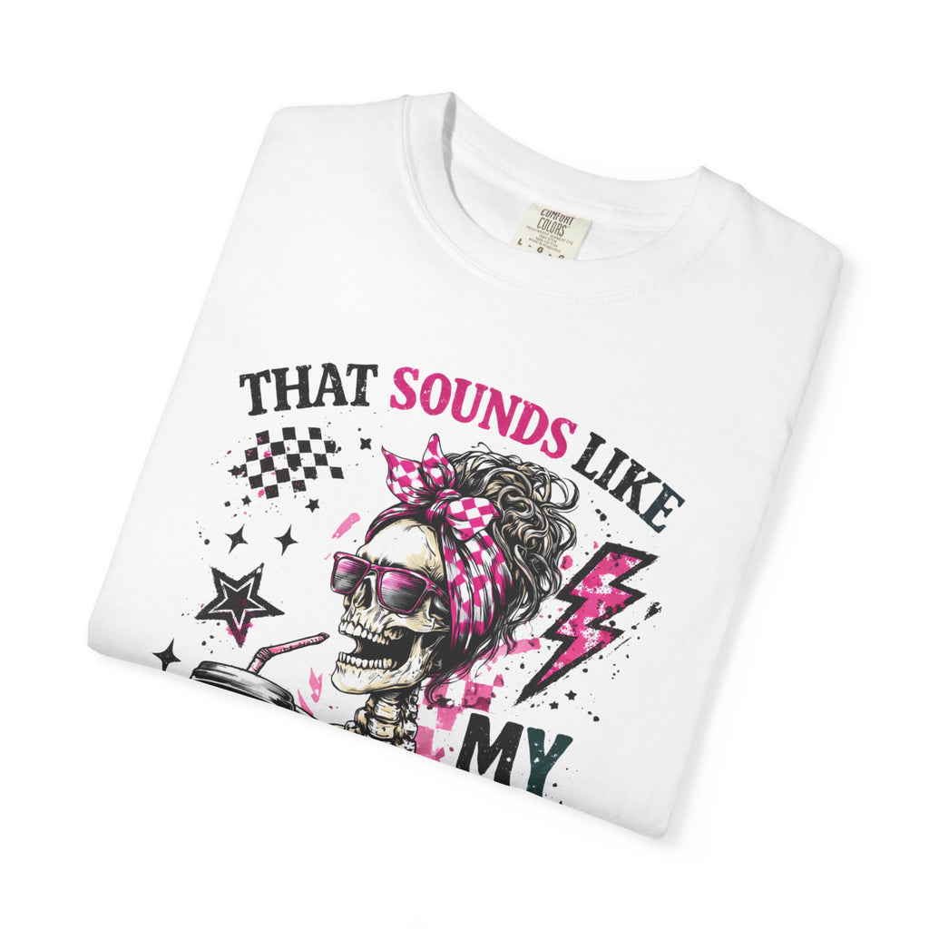 That Sounds Like My Husband's Problem T-Shirt — Funny Rockabilly Skull Graphic Tee for Wives
