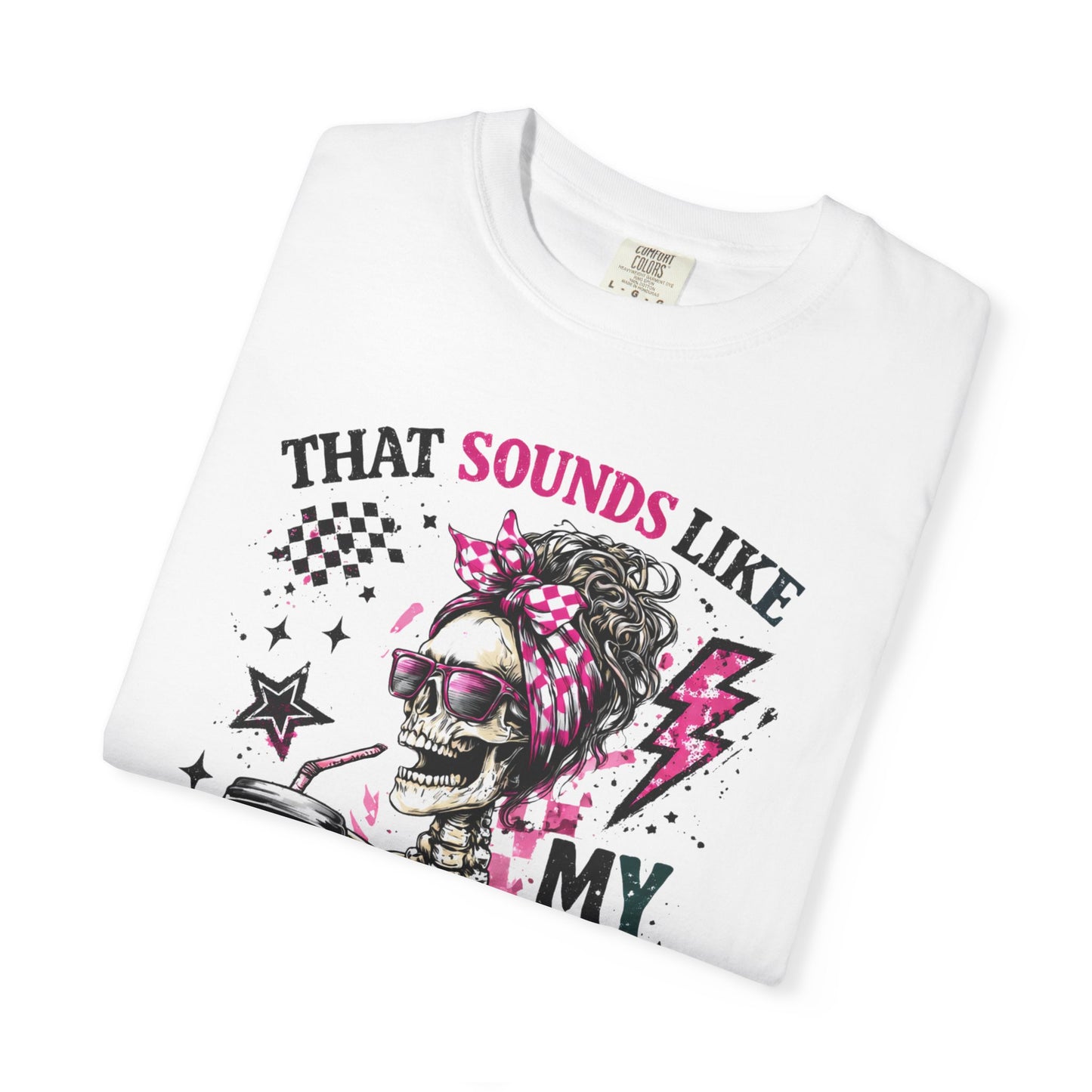 That Sounds Like My Husband's Problem T-Shirt — Funny Rockabilly Skull Graphic Tee for Wives
