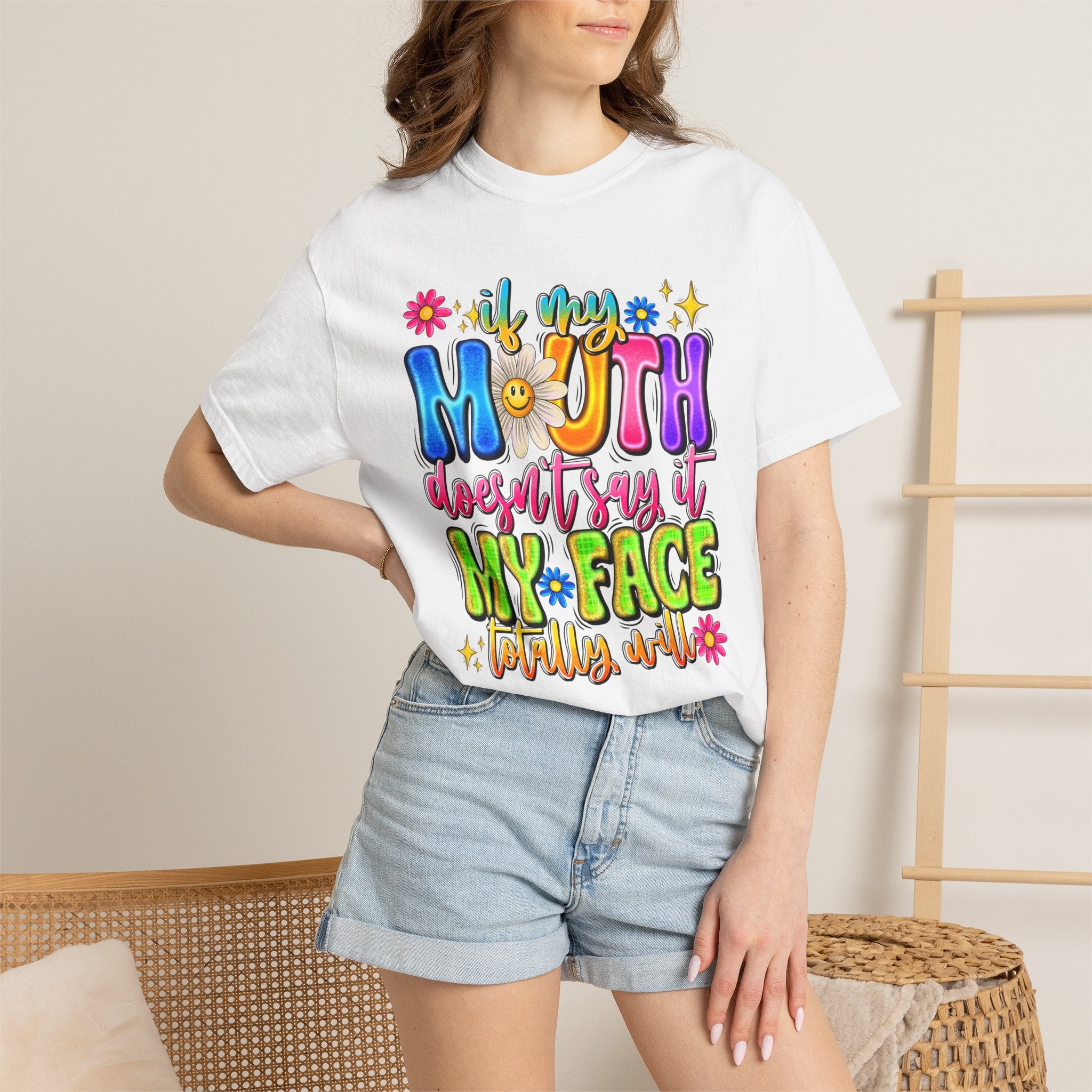 Funny Graphic T-Shirt — "If My Mouth Doesn't Say It My Face Probably Will"