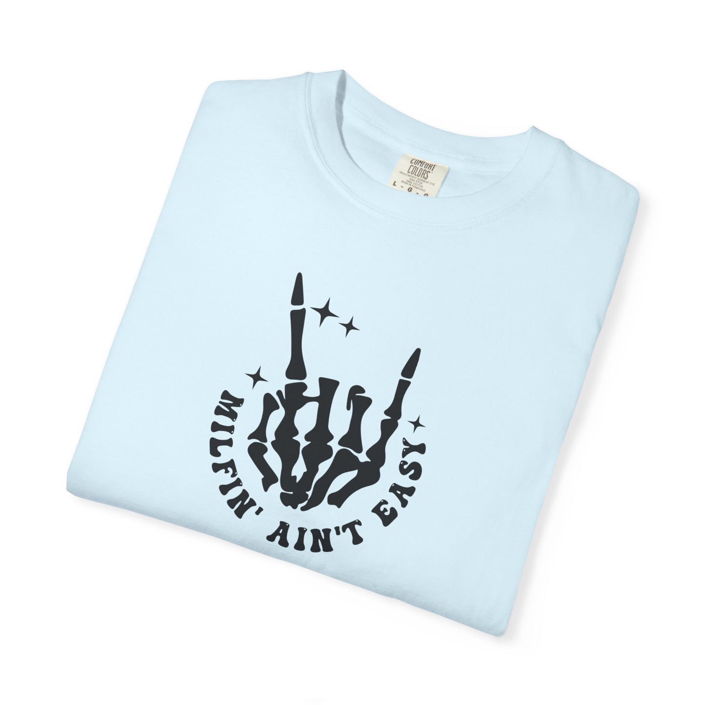 Skull Rock 'Milf'in Ain't Easy' Graphic T-Shirt