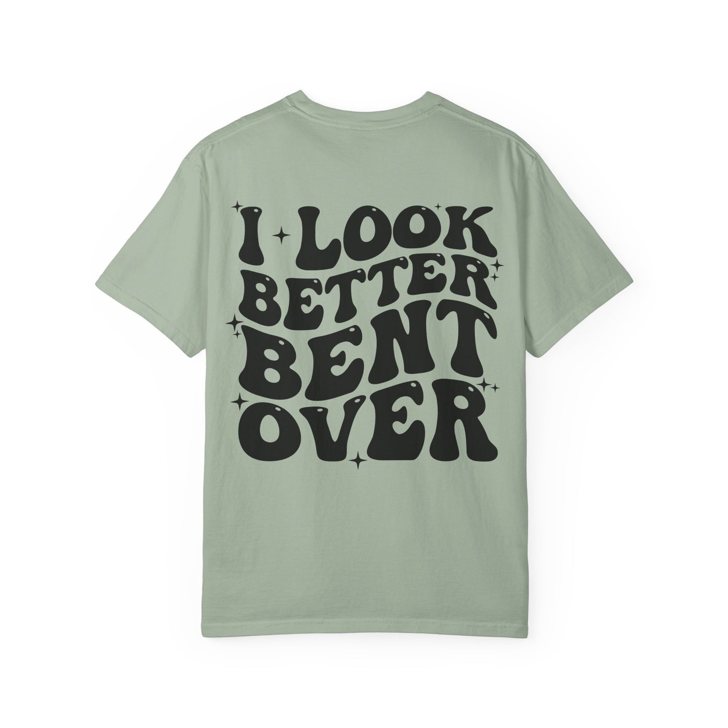 Vintage Cream T-Shirt — 'I Look Better Bent Over' Retro Graphic Tee