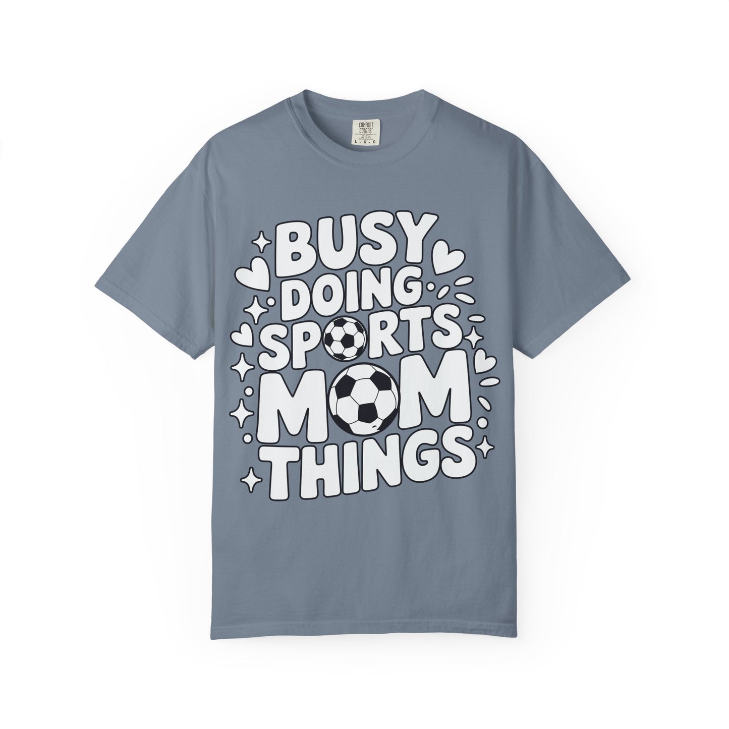 Sports Mom T-Shirt – "Busy Doing Sports Mom Things" Graphic Tee
