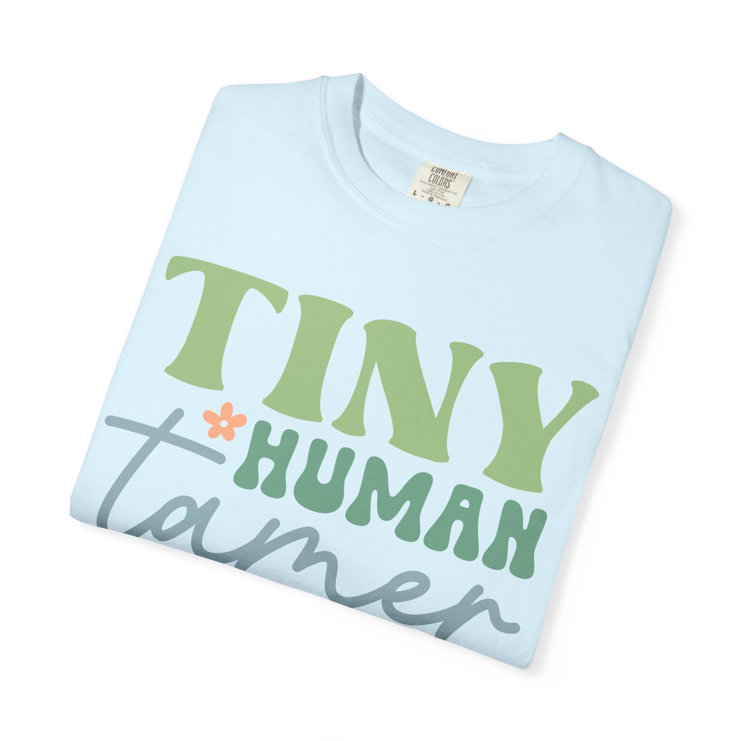 Tiny Human Tamer T-Shirt – Cute Parent/Teacher Graphic Tee