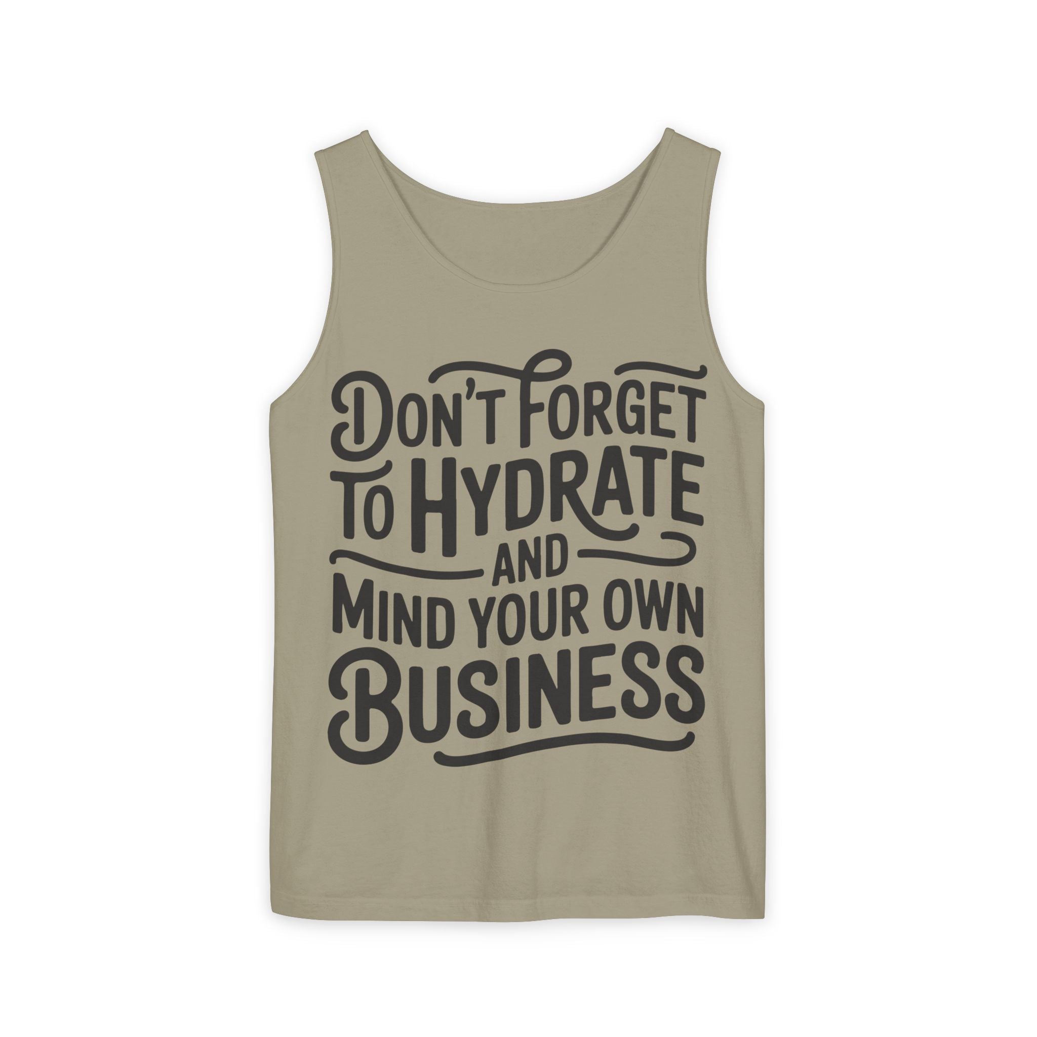 Hydrate & Mind Your Own Business Tank Top