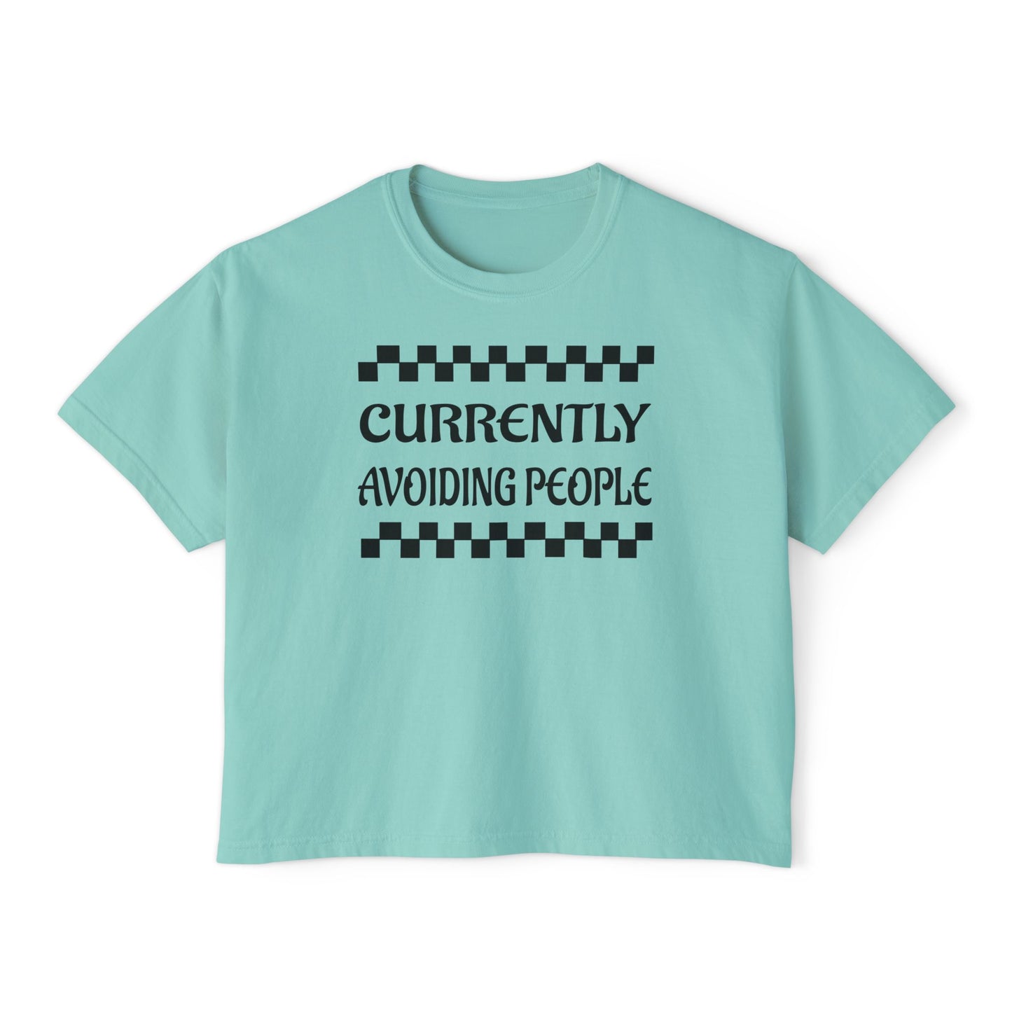 Boxy Tee — "Currently Avoiding People" Graphic Women’s Shirt