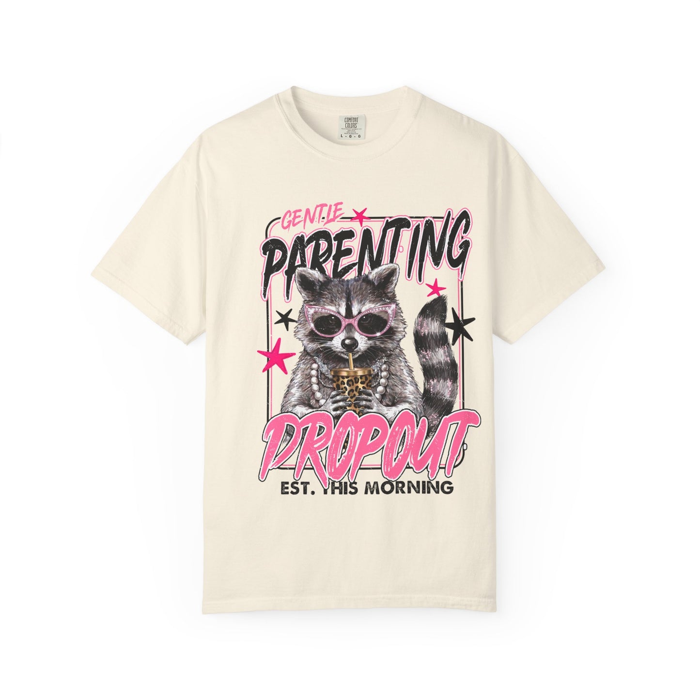 Parenting Dropout Cat T-Shirt — Funny Raccoon Graphic Tee with 'Gentle Parenting Dropout' Text