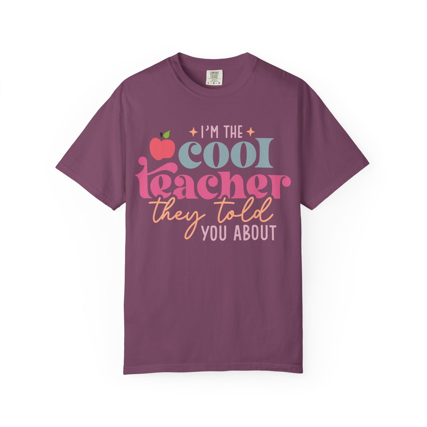 Cool Teacher T-Shirt — "I'm the Cool Teacher They Told You About" Retro Apple Tee