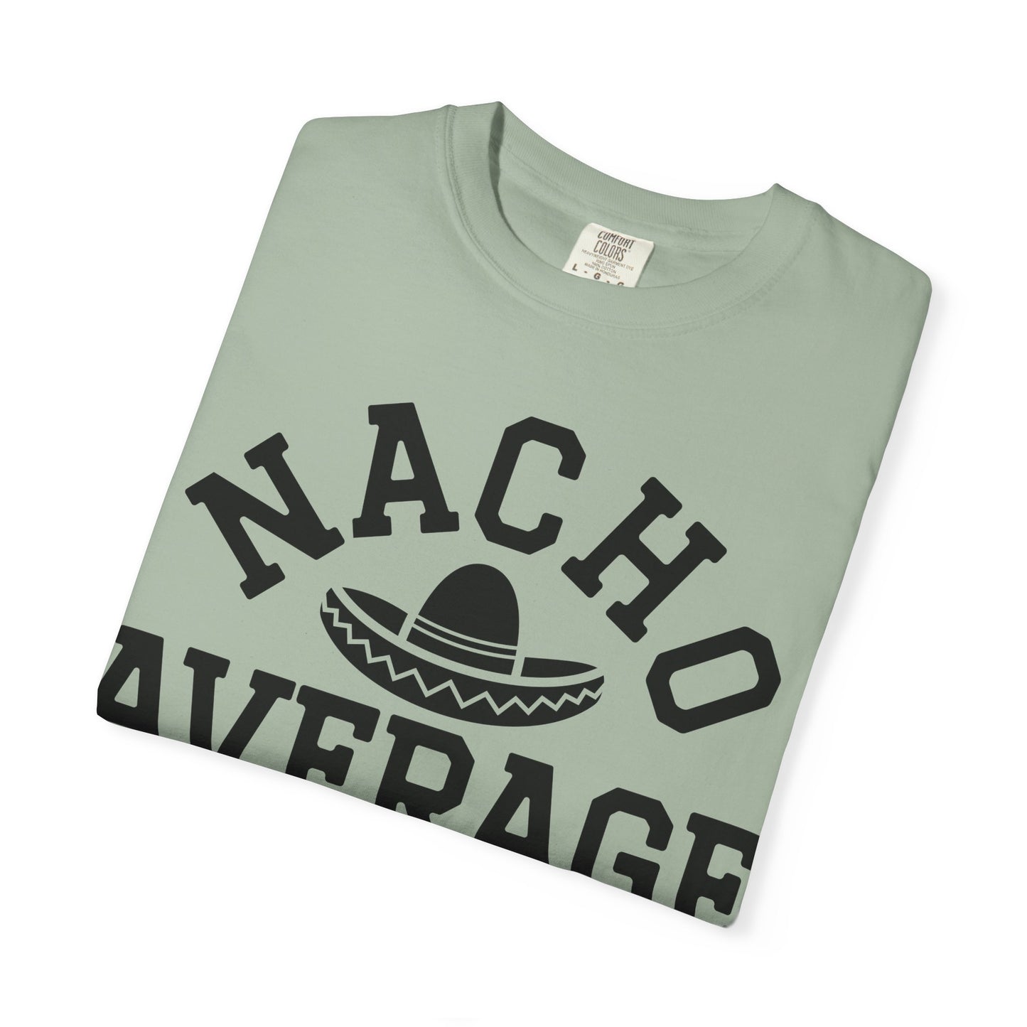 T-Shirt — "Nacho Average Mom" Funny Mom Tee with Sombrero Design