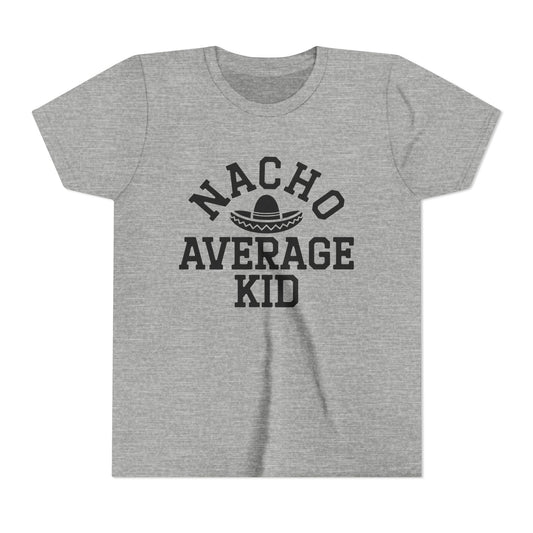 Youth Tee - "Nacho Average Kid" Funny Mexican Fiesta Shirt