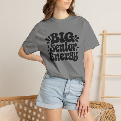 Big Senior Energy T-Shirt