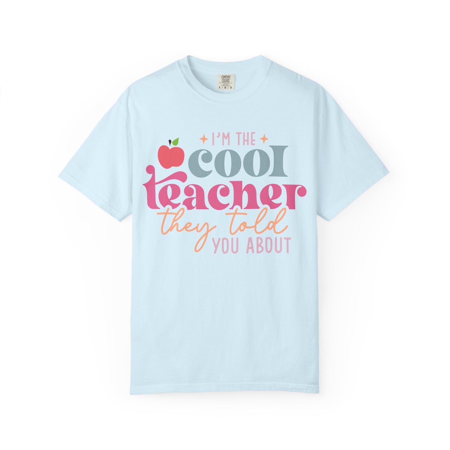 Cool Teacher T-Shirt — "I'm the Cool Teacher They Told You About" Retro Apple Tee