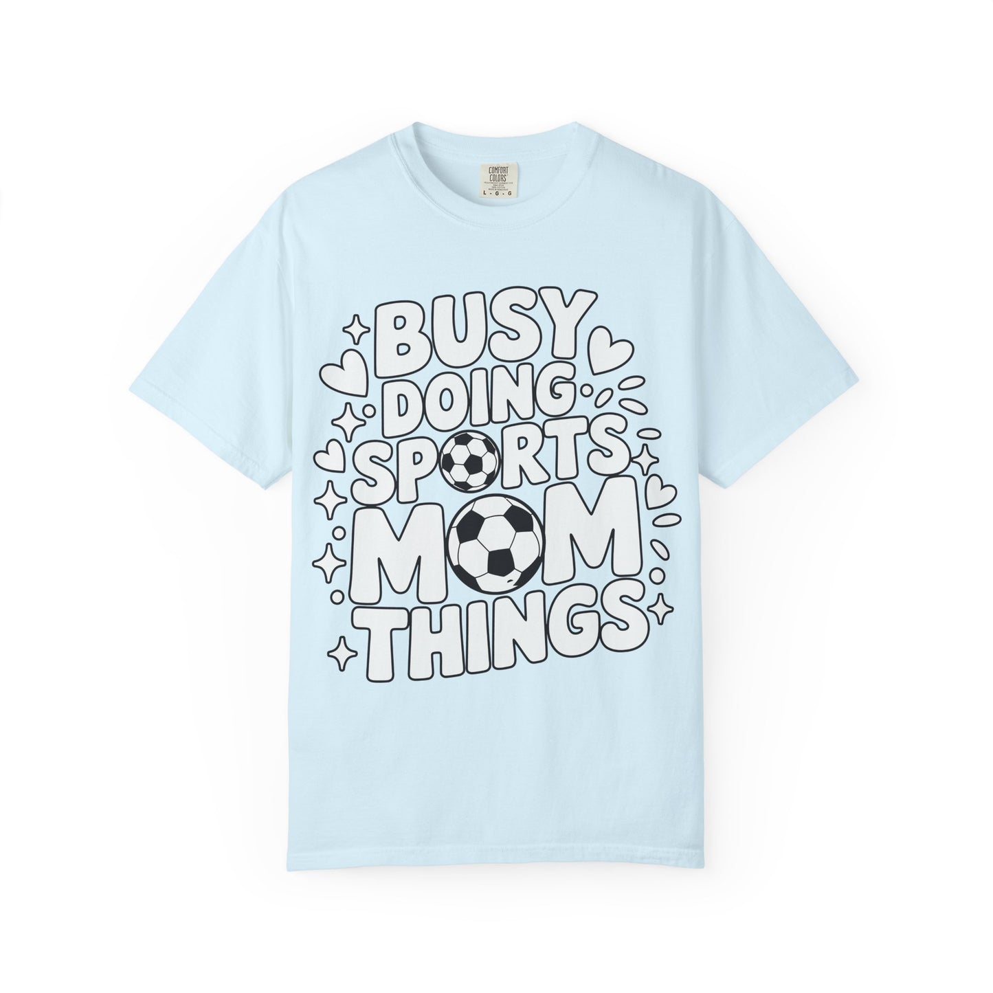 Sports Mom T-Shirt – "Busy Doing Sports Mom Things" Graphic Tee
