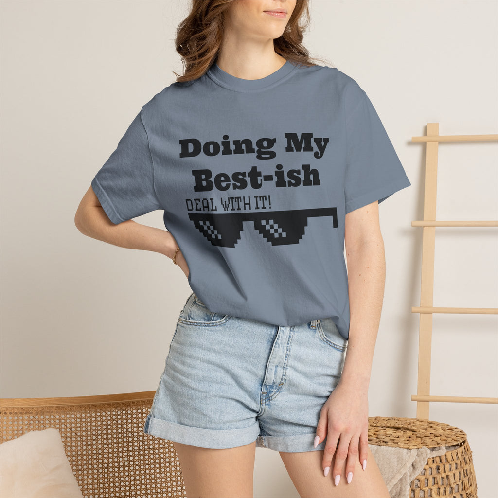 Doing My Best-ish T-Shirt — "Deal With It" Pixel Sunglasses Tee