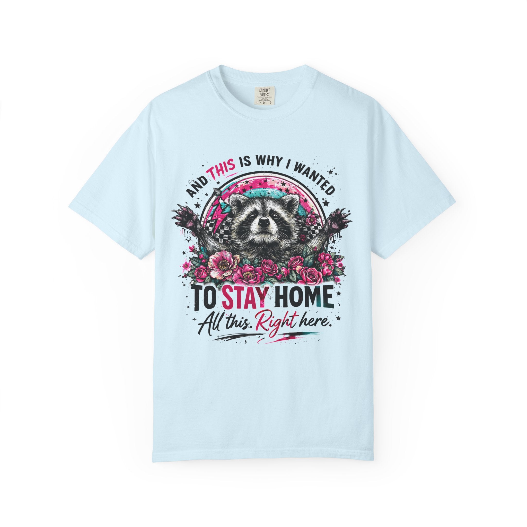 Raccoon "To Stay Home" Graphic T-Shirt