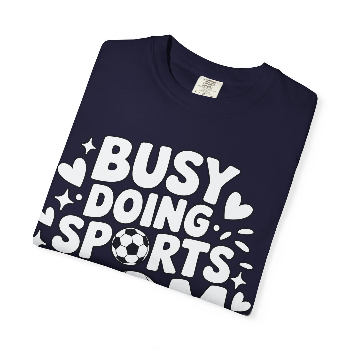 Sports Mom T-Shirt – "Busy Doing Sports Mom Things" Graphic Tee