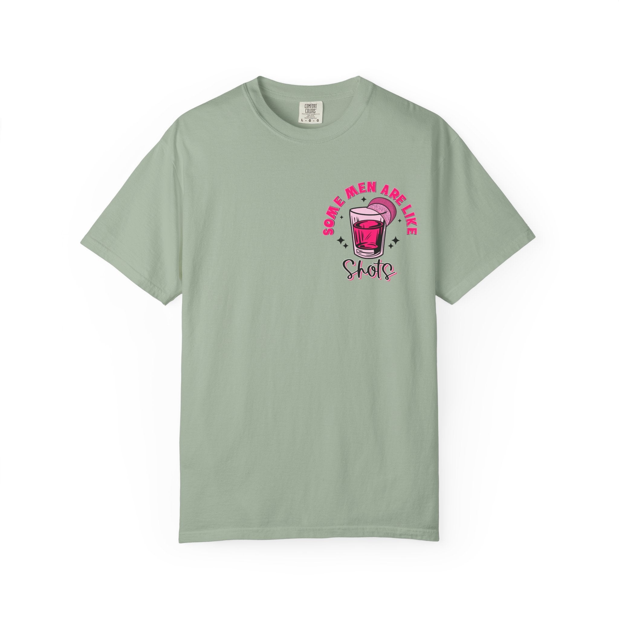 Men Are Like Shots T‑Shirt — "Some Go Down Better Than Others" Graphic Tee