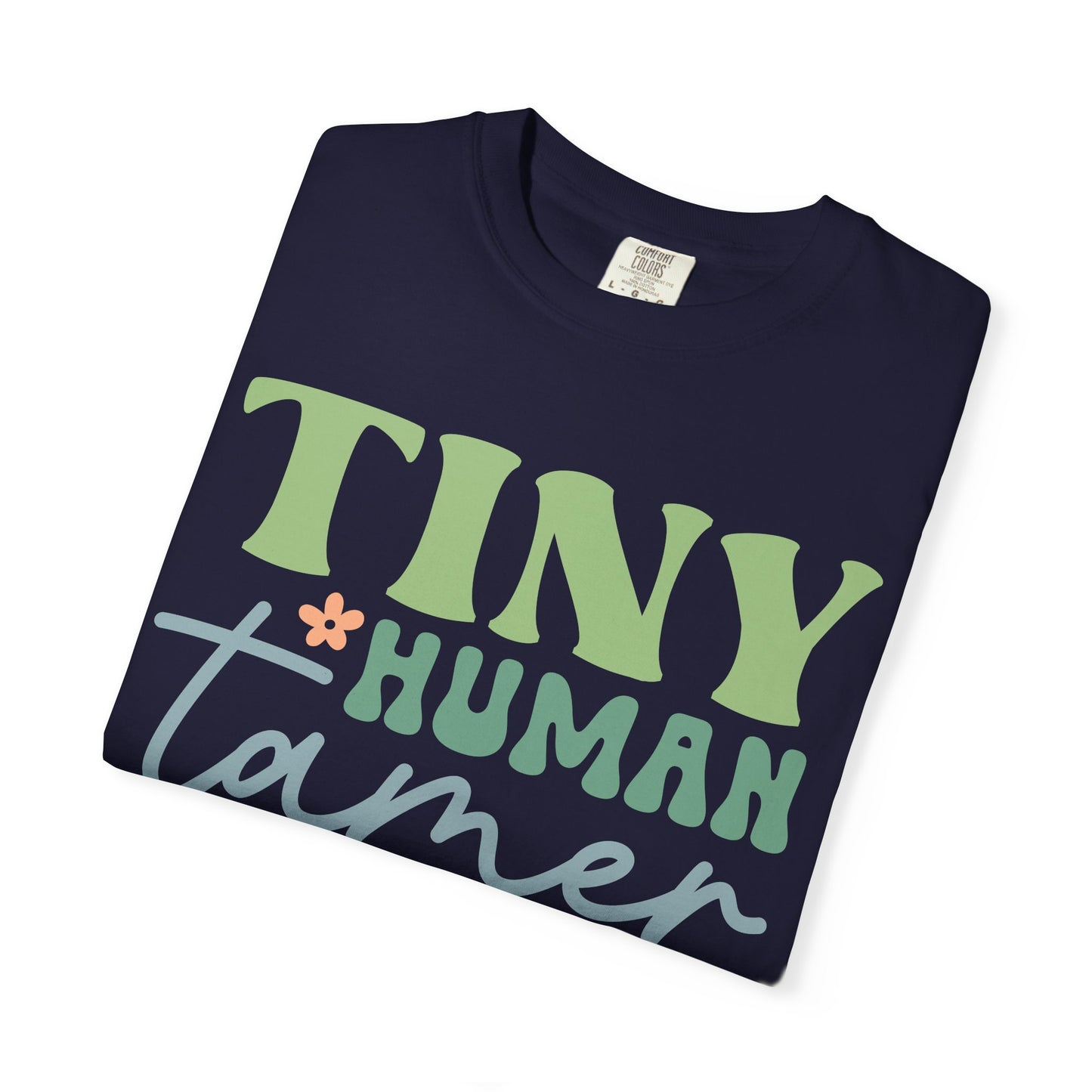 Tiny Human Tamer T-Shirt – Cute Parent/Teacher Graphic Tee