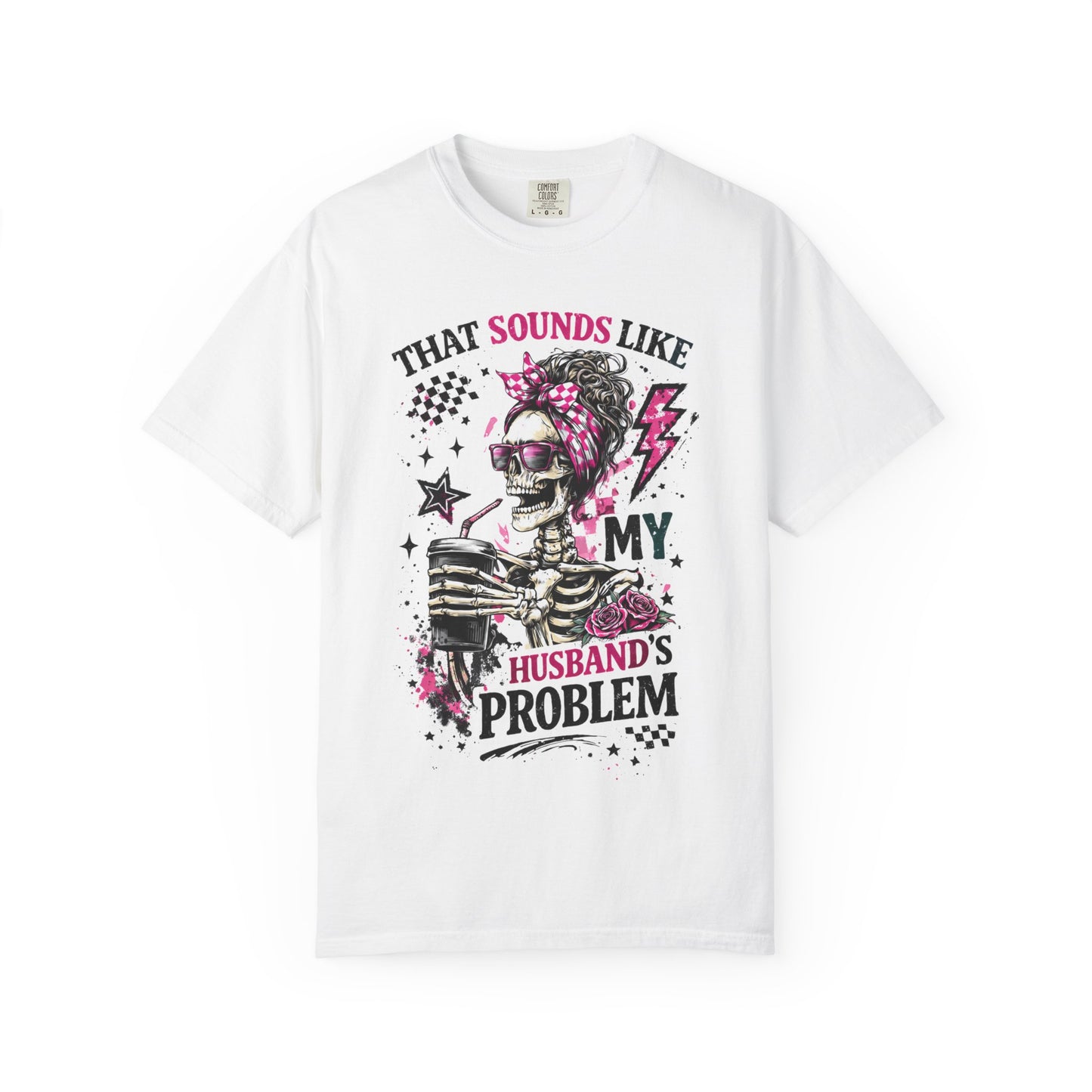 That Sounds Like My Husband's Problem T-Shirt — Funny Rockabilly Skull Graphic Tee for Wives