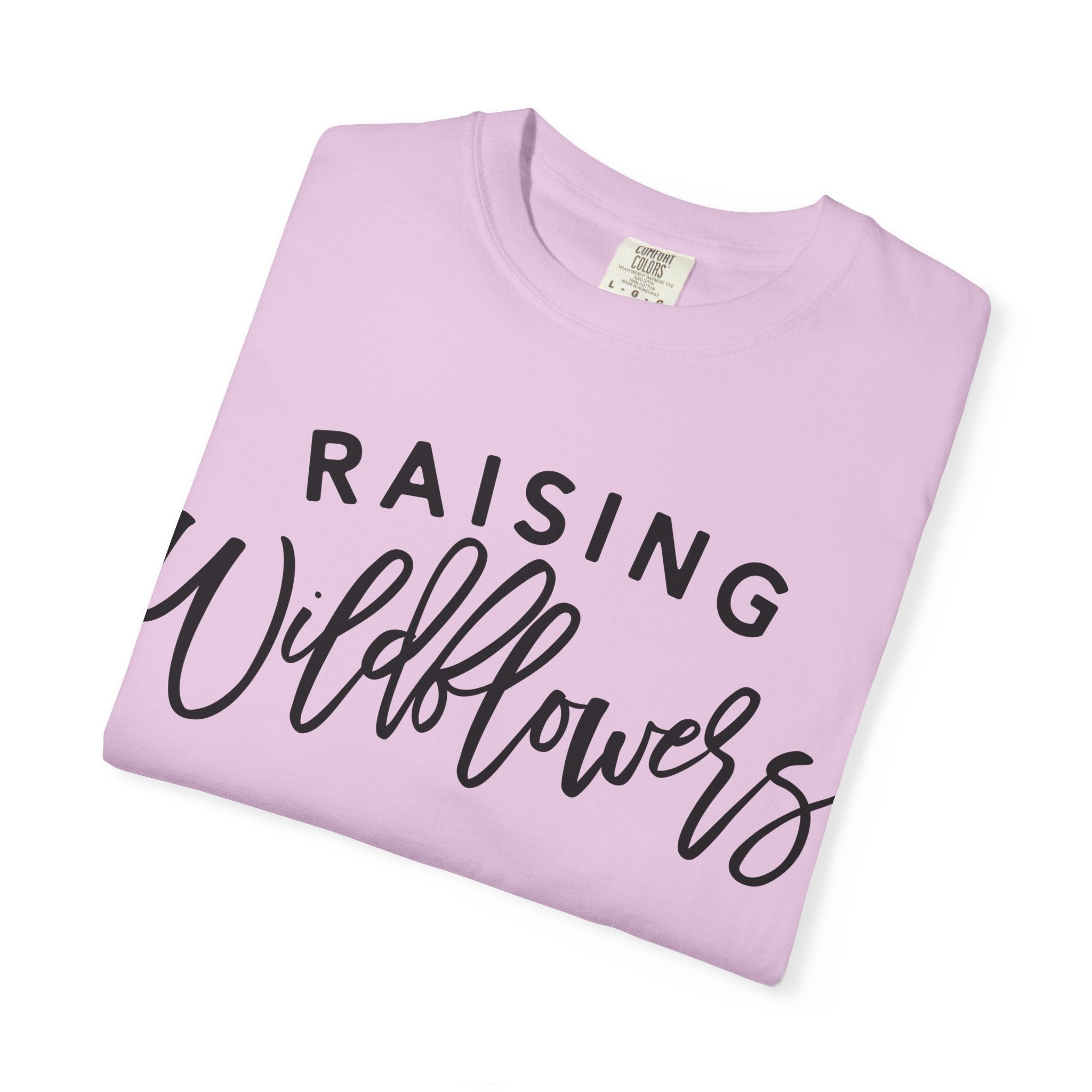 Raising Wildflowers T-Shirt