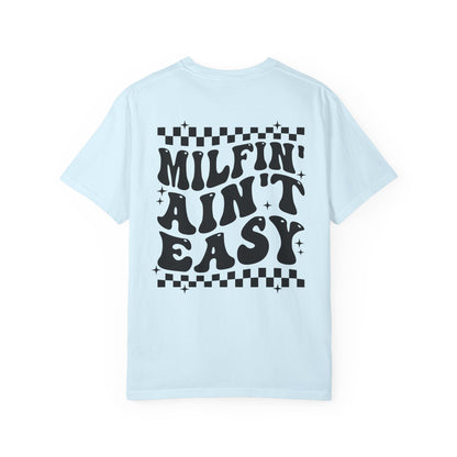 Milfin Ain't Easy Graphic T-Shirts