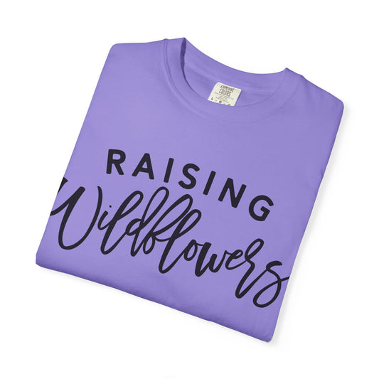 Raising Wildflowers T-Shirt