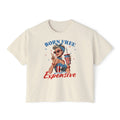 Born Free But Not Cheap Graphic Tee — Women's Patriotic 4th of July Boxy Shirt