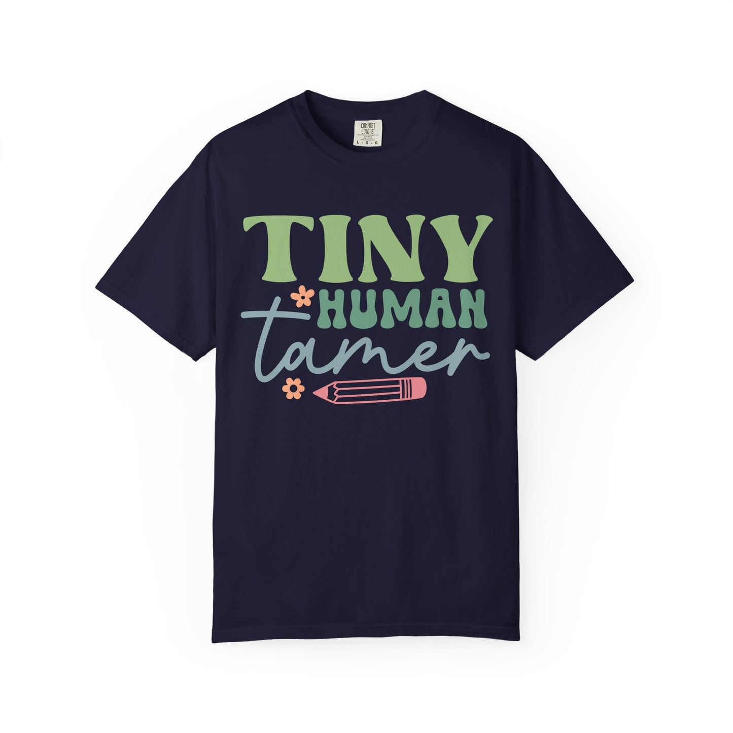 Tiny Human Tamer T-Shirt – Cute Parent/Teacher Graphic Tee