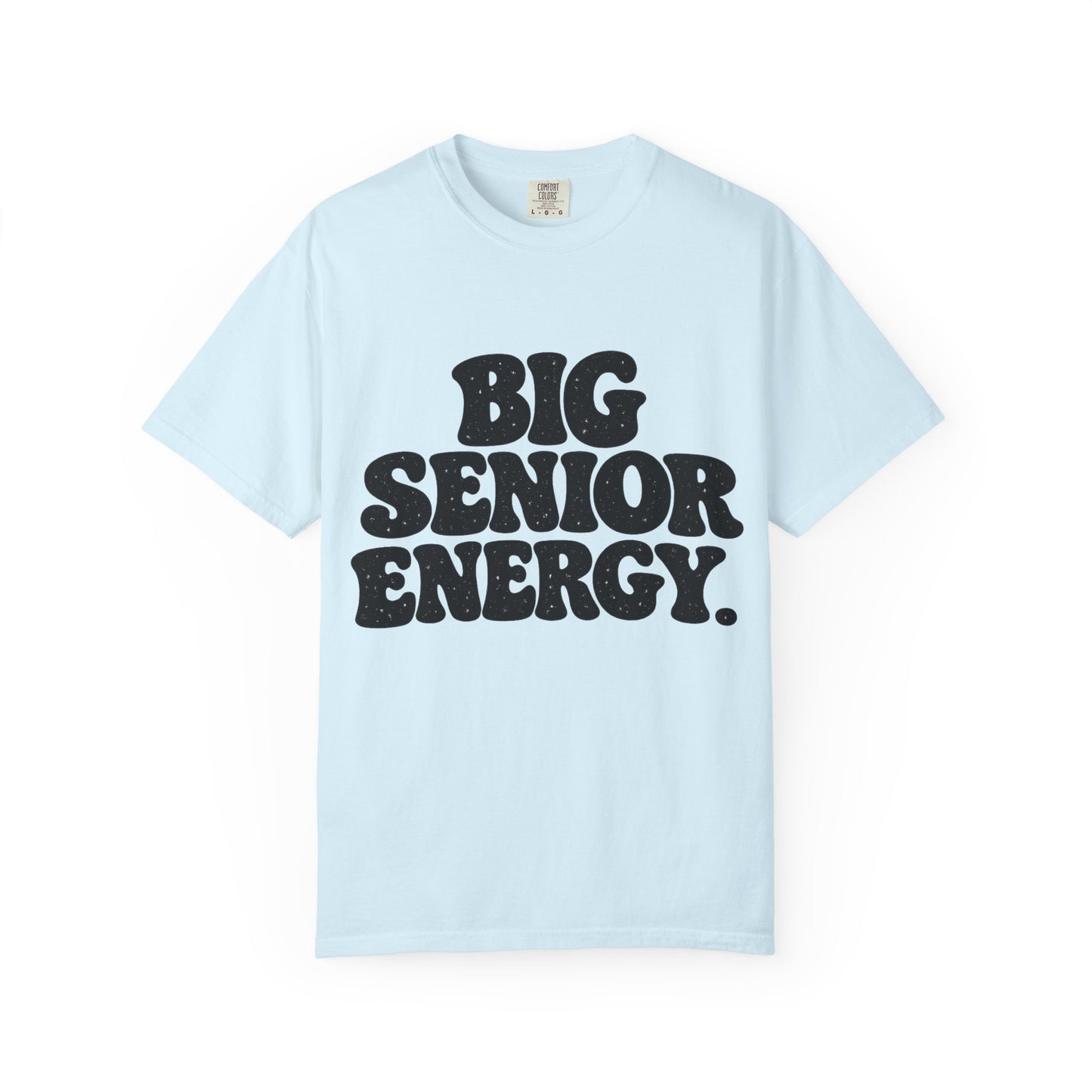 Big Senior Energy T-Shirt — Retro Graduation Tee for Class of 2026