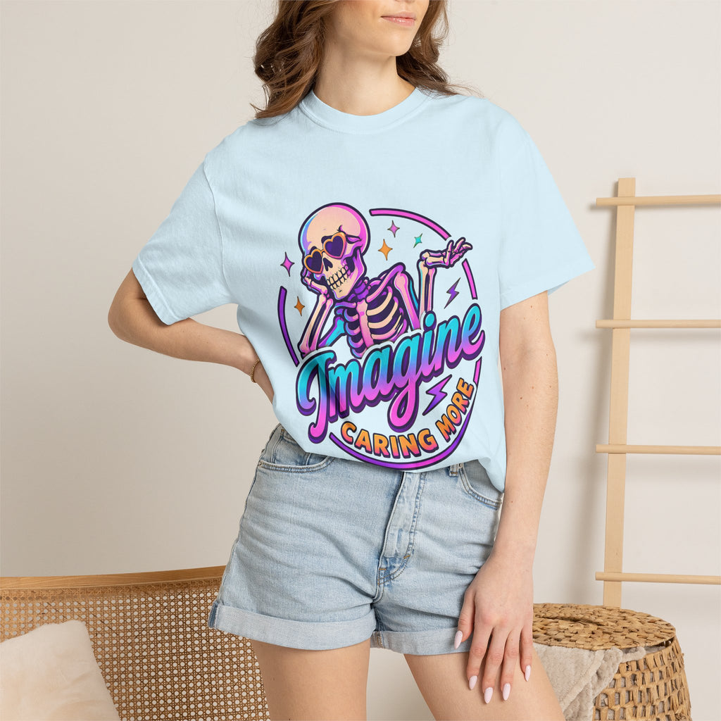 Imagine Caring More T-Shirt — Retro Neon Skeleton Graphic Tee