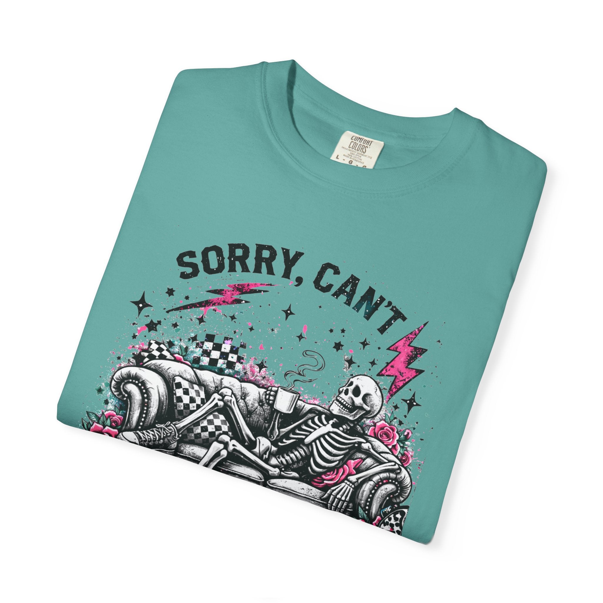 Sorry, Can’t People Today T-Shirt — Skeletal Lounge Graphic Tee