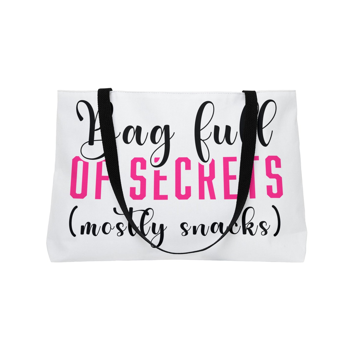 Weekender Tote Bag — "Don't Look in Here It's Chaos" / "Bag Full of Secrets (Mostly Snacks)" Printed Travel Tote